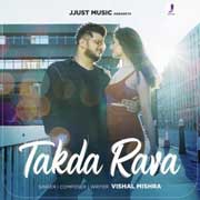 Takda Rava - Vishal Mishra Mp3 Song